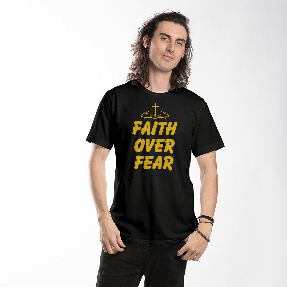 Faith Over Fear- Inspirational Christian T-Shirt