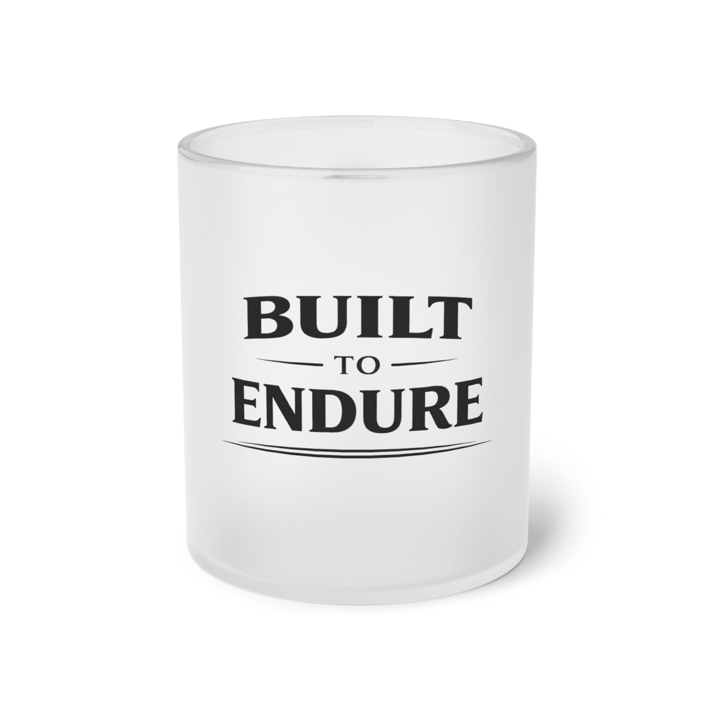 Built to Endure Frosted | Glass Mug
