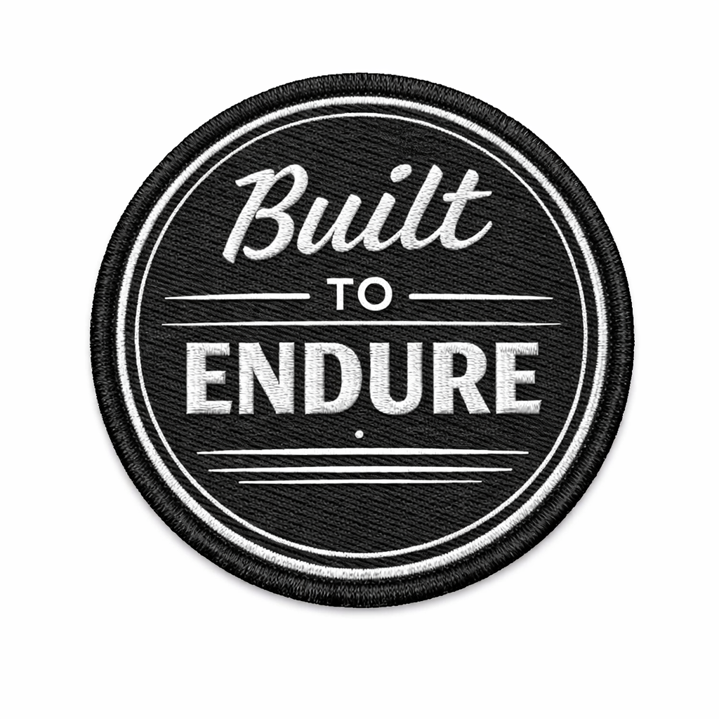 Built to Endure | Embroidered Patch