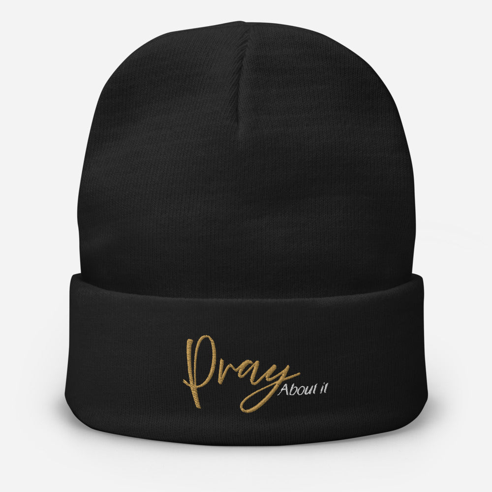 Pray About It - Embroidered Beanie