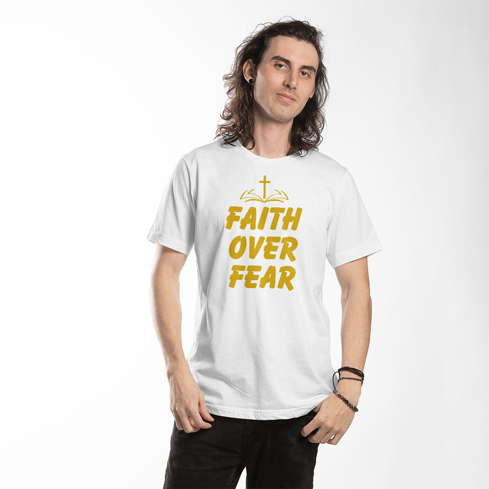 Faith Over Fear- Inspirational Christian T-Shirt